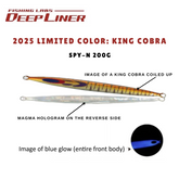 Deepliner SPY-N 200g - 2025 limited color: King Cobra