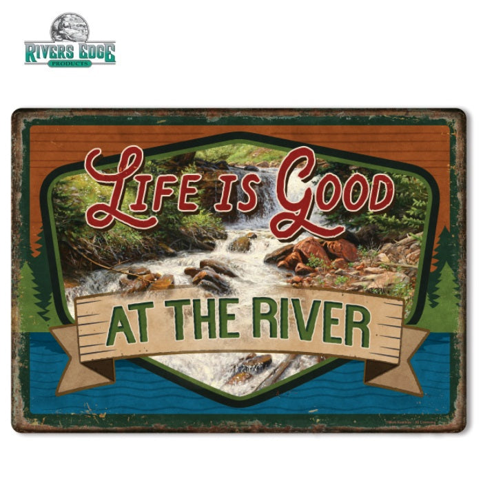 RIVERS EDGE METAL TIN SIGNS - LIFE RIVER