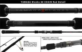 Yamaga Blanks 88 Chain