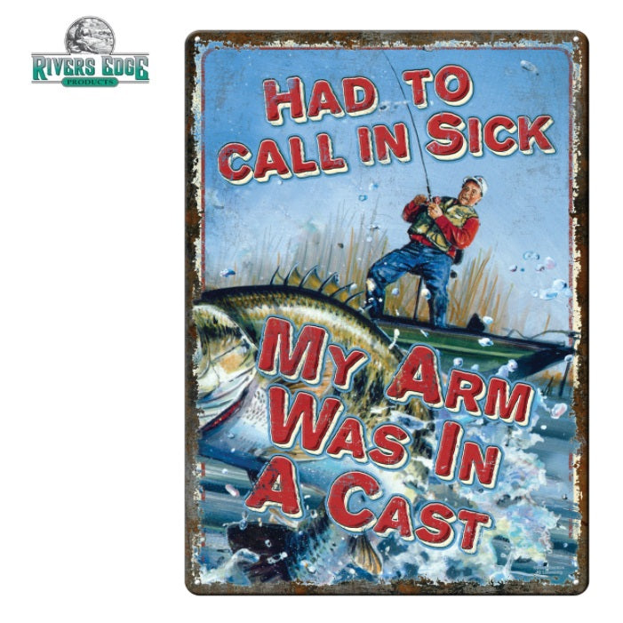 RIVERS EDGE METAL TIN SIGNS - MY ARMS IN A CAST