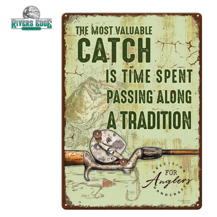 RIVERS EDGE METAL TIN SIGNS - MOST VALUABLE CATCH
